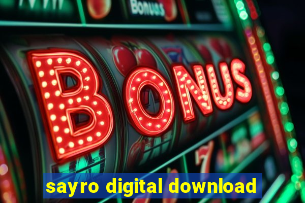 sayro digital download